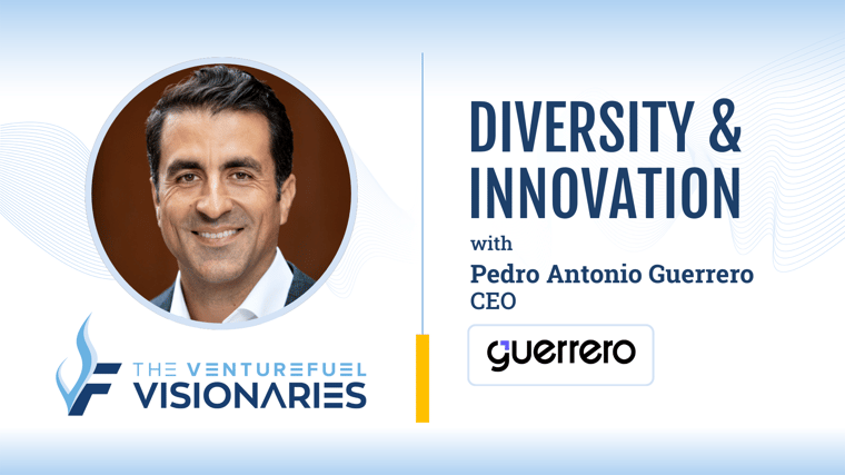 Diversity & Innovation – Guerrero CEO Pedro Antonio Guerrero