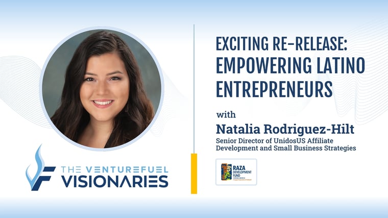 Re-Release: Empowering Latino Entrepreneurs — Natalia Rodriguez-Hilt