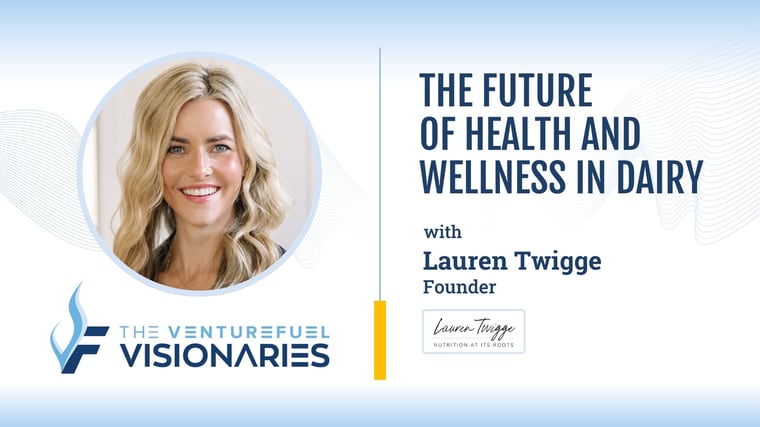 The Future of Health and Wellness in Dairy With Lauren Twigge