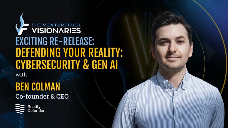 Re-Release: Defending Your Reality: Cybersecurity & Gen AI — Ben Colman