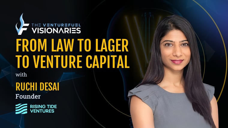 From Law To Lager To Venture Capital — Rising Tide Ventures Founder Ruchi Desai